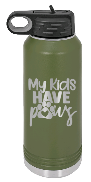 My Kids Have Paws - 32oz Water Bottle Laser Engraved- Olive