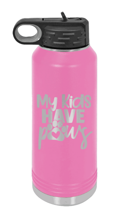 My Kids Have Paws - 32oz Water Bottle Laser Engraved- Pink