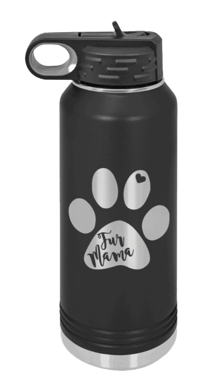 Fur Mama - 32oz Water Bottle Laser Engraved- Black