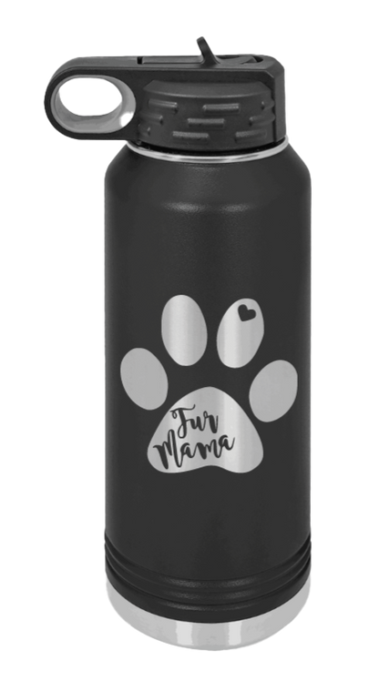 Fur Mama - 32oz Water Bottle Laser Engraved- Black