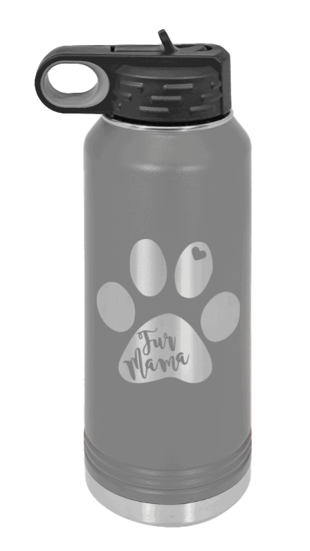 Fur Mama - 32oz Water Bottle Laser Engraved- Dark Grey