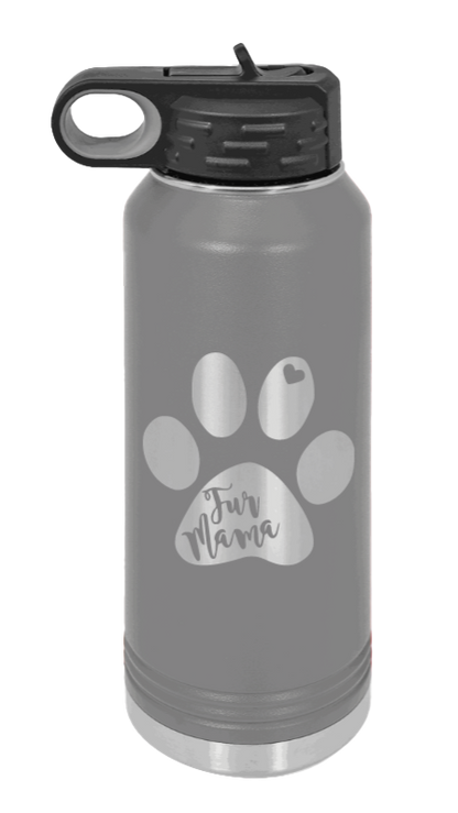 Fur Mama - 32oz Water Bottle Laser Engraved- Dark Grey