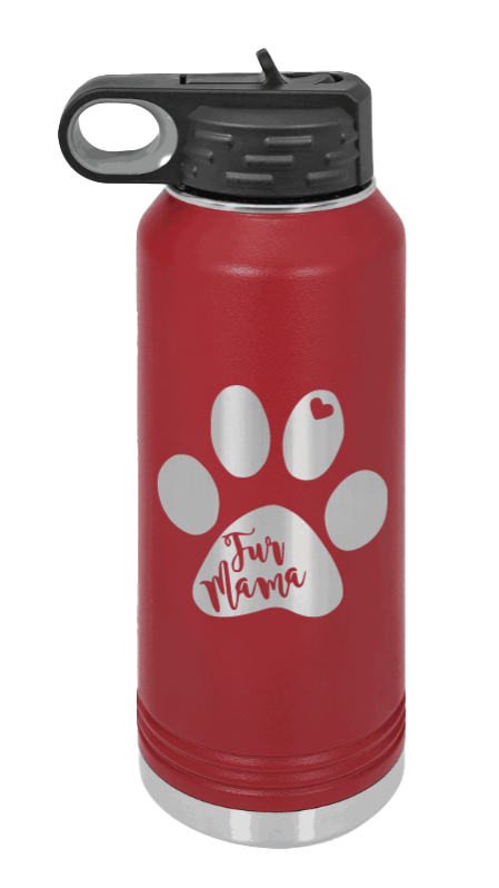 Fur Mama - 32oz Water Bottle Laser Engraved- Maroon