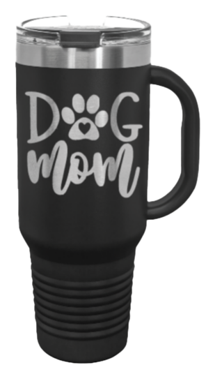Dog Mom 40oz Handle Mug Laser Engraved