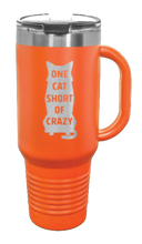 Load image into Gallery viewer, One Cat Short of Crazy 40oz Handle Mug Laser Engraved

