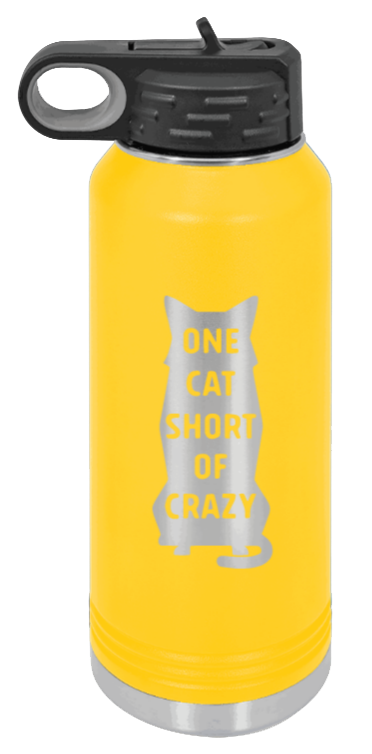One Cat Short Of Crazy - 32oz Water Bottle Laser Engraved- Yellow