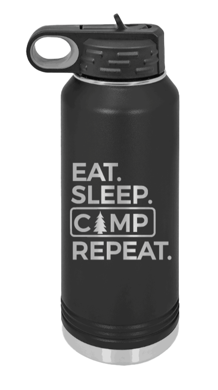 Eat Sleep Camp Repeat - 32oz Water Bottle Laser Engraved- Black