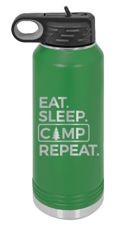 Eat Sleep Camp Repeat - 32oz Water Bottle Laser Engraved- Green