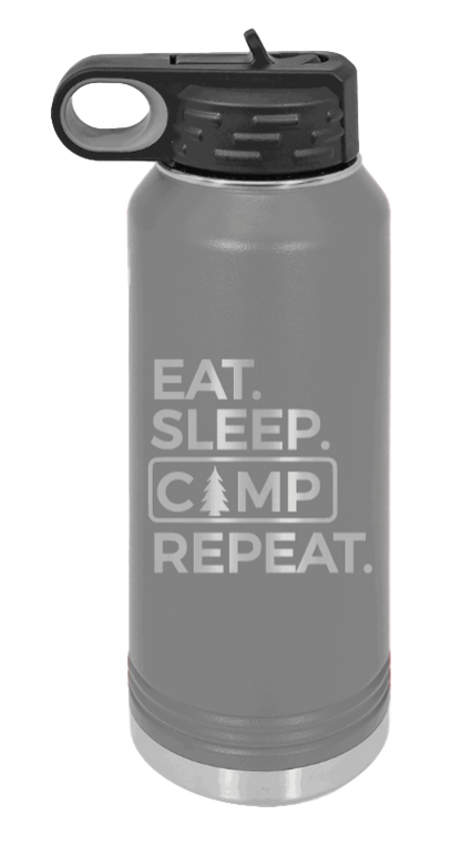 Eat Sleep Camp Repeat - 32oz Water Bottle Laser Engraved- Dark Grey