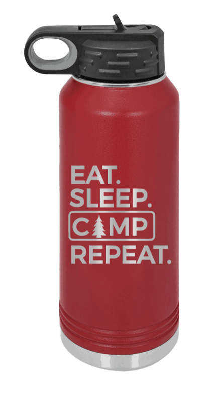 Eat Sleep Camp Repeat - 32oz Water Bottle Laser Engraved- Maroon