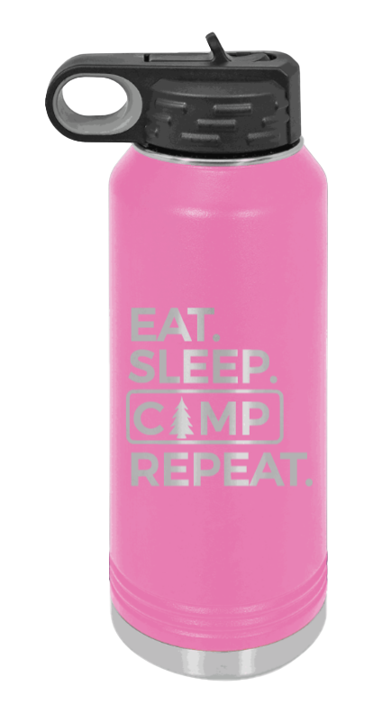 Eat Sleep Camp Repeat - 32oz Water Bottle Laser Engraved- Pink