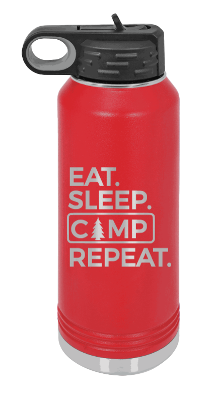 Eat Sleep Camp Repeat - 32oz Water Bottle Laser Engraved- Red