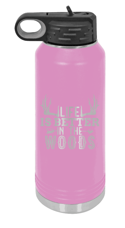 Life Is Better In The Woods - 32oz Water Bottle Laser Engraved- Light Blue