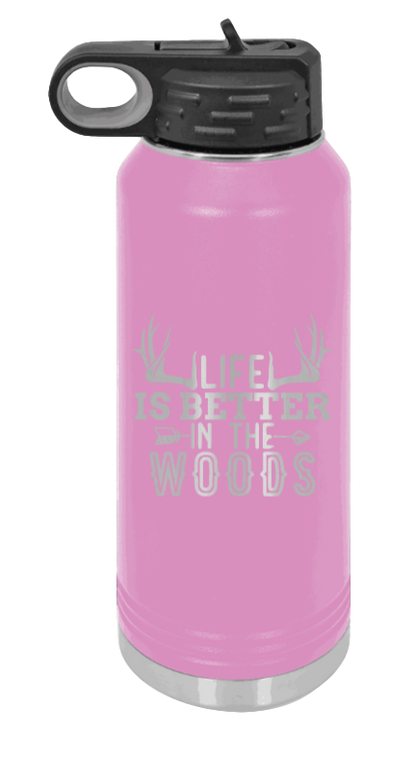 Life Is Better In The Woods - 32oz Water Bottle Laser Engraved- Light Blue