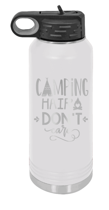 Camping Hair Don't Care - 32oz Water Bottle Laser Engraved- White