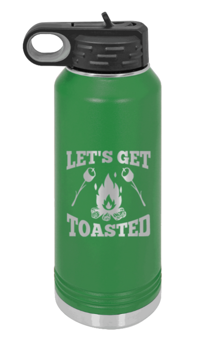 Let's Get Toasted - 32oz Water Bottle Laser Engraved- Green