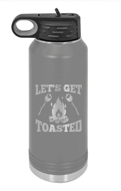 Let's Get Toasted - 32oz Water Bottle Laser Engraved- Dark Grey