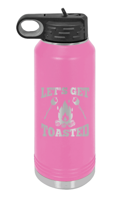 Let's Get Toasted - 32oz Water Bottle Laser Engraved- Pink