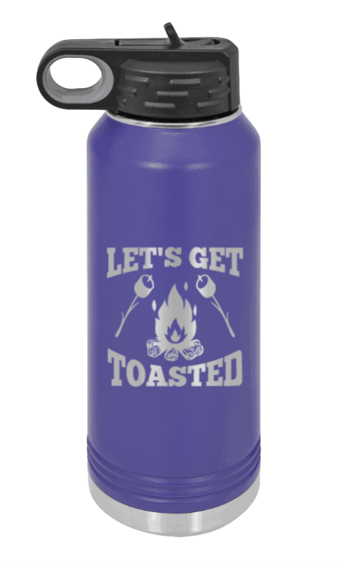 Let's Get Toasted - 32oz Water Bottle Laser Engraved- Purple