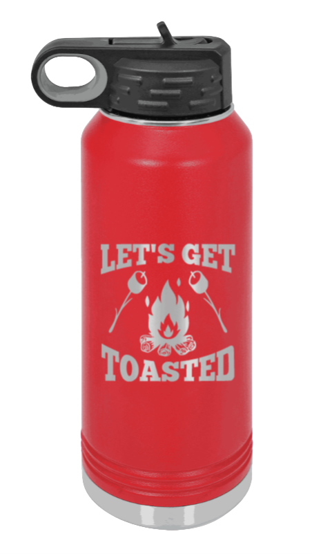 Let's Get Toasted - 32oz Water Bottle Laser Engraved- Red