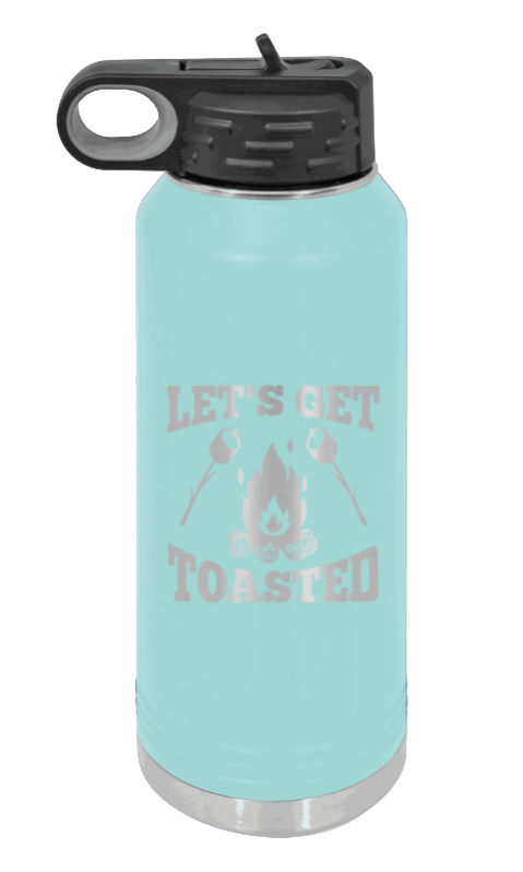 Let's Get Toasted - 32oz Water Bottle Laser Engraved- Teal