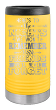 Load image into Gallery viewer, Nights We Won&#39;t Remember Laser Engraved Slim Can Insulated Koosie
