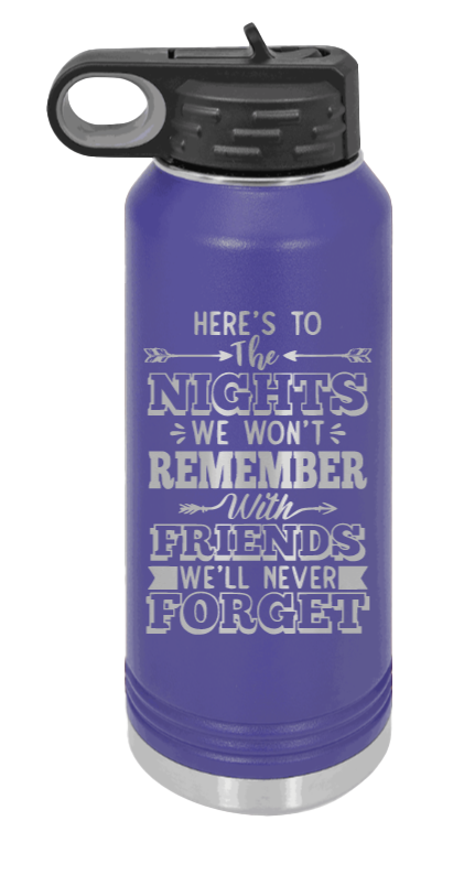 Nights We Won't Remember - 32oz Water Bottle Laser Engraved- Purple