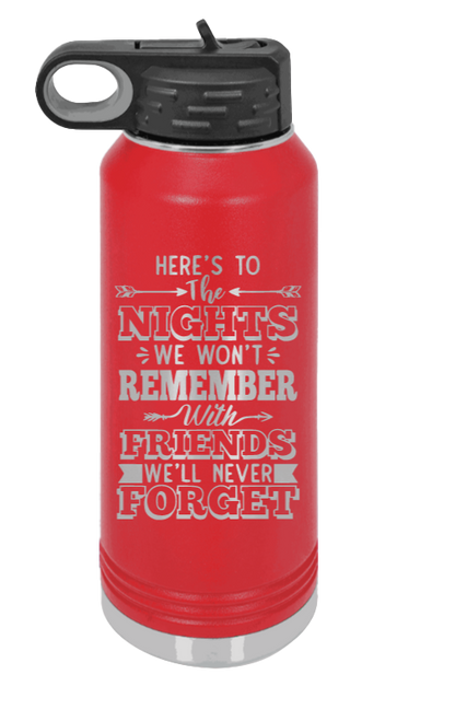 Nights We Won't Remember - 32oz Water Bottle Laser Engraved- Red