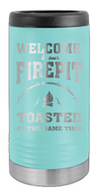 Load image into Gallery viewer, Welcome To Our Firepit Laser Engraved Slim Can Insulated Koosie
