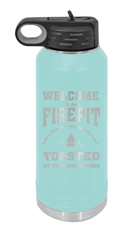 Welcome To Our Firepit - 32oz Water Bottle Laser Engraved- Teal