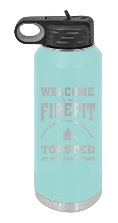 Welcome To Our Firepit - 32oz Water Bottle Laser Engraved- Teal