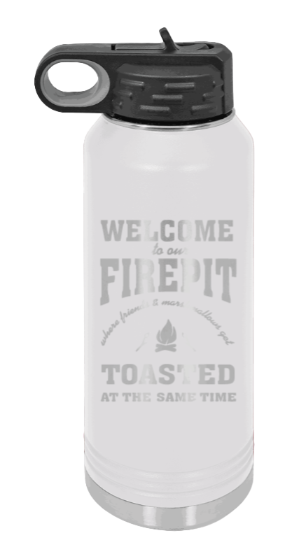 Welcome To Our Firepit - 32oz Water Bottle Laser Engraved- White