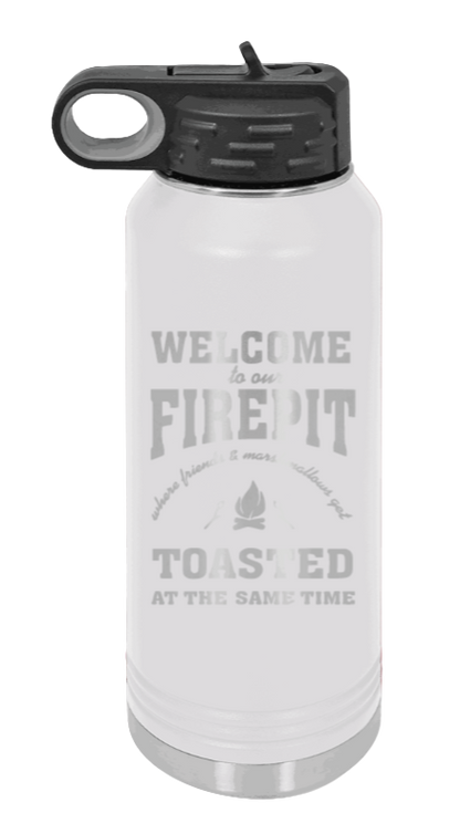 Welcome To Our Firepit - 32oz Water Bottle Laser Engraved- White