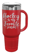Load image into Gallery viewer, Hockey Is My Favorite Season 40oz Handle Mug Laser Engraved
