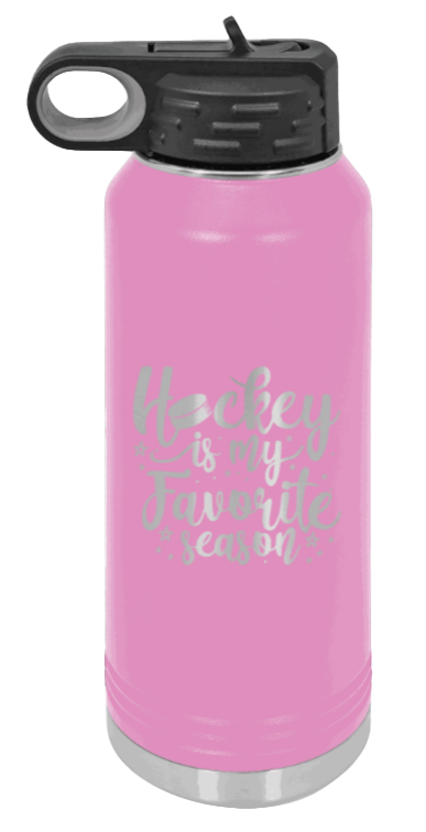 Hockey Is My Favorite Season - 32oz Water Bottle Laser Engraved- Light Purple