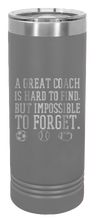 Load image into Gallery viewer, Great Coach Laser Engraved Skinny Tumbler (Etched)
