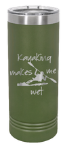 Load image into Gallery viewer, Kayaking Makes Me Wet Laser Engraved Skinny Tumbler (Etched)
