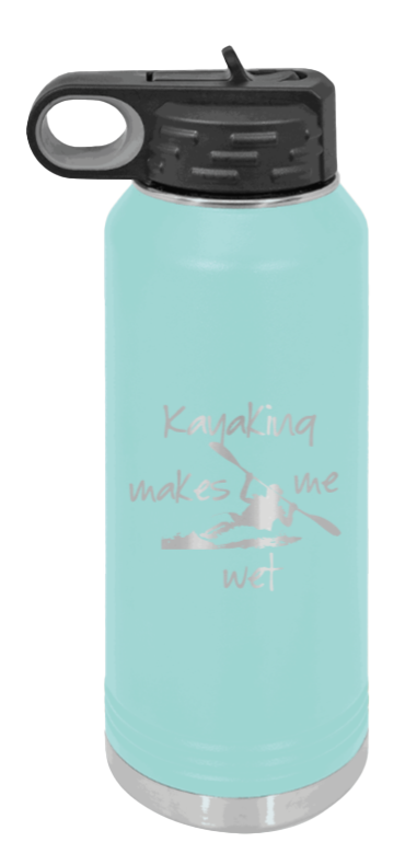 Kayaking Makes Me Wet - 32oz Water Bottle Laser Engraved- Teal