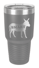 Load image into Gallery viewer, Smart Ass Laser Engraved Tumbler (Etched)
