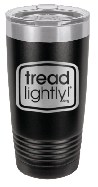 Tread Lightly! 20oz Tumbler Laser Engraved