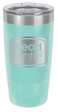Load image into Gallery viewer, Tread Lightly! 20oz Tumbler Laser Engraved
