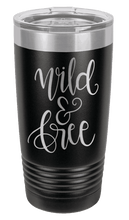 Load image into Gallery viewer, Wild &amp; Free Laser Engraved Tumbler (Etched)
