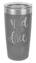 Load image into Gallery viewer, Wild &amp; Free Laser Engraved Tumbler (Etched)
