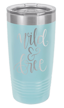 Load image into Gallery viewer, Wild &amp; Free Laser Engraved Tumbler (Etched)
