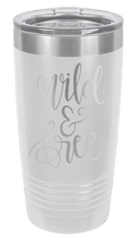 Load image into Gallery viewer, Wild &amp; Free Laser Engraved Tumbler (Etched)
