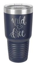 Load image into Gallery viewer, Wild &amp; Free Laser Engraved Tumbler (Etched)
