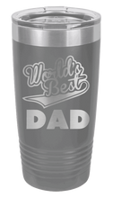 Load image into Gallery viewer, World&#39;s Best Dad - Customizable Laser Engraved Tumbler (Etched)
