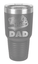 Load image into Gallery viewer, World&#39;s Best Dad - Customizable Laser Engraved Tumbler (Etched)
