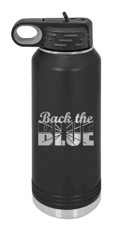 Back The Blue - 32oz Water Bottle Laser Engraved- Black