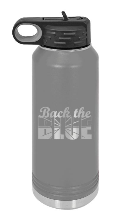 Back The Blue - 32oz Water Bottle Laser Engraved- Dark Grey